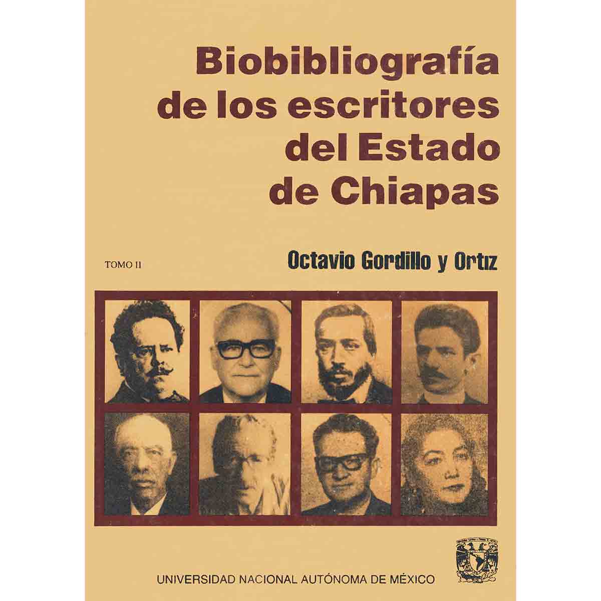 BIOBIBLIOGRAFÍA DE LOS ESCRITORES DEL ESTADO DE CHIAPAS. TOMO II