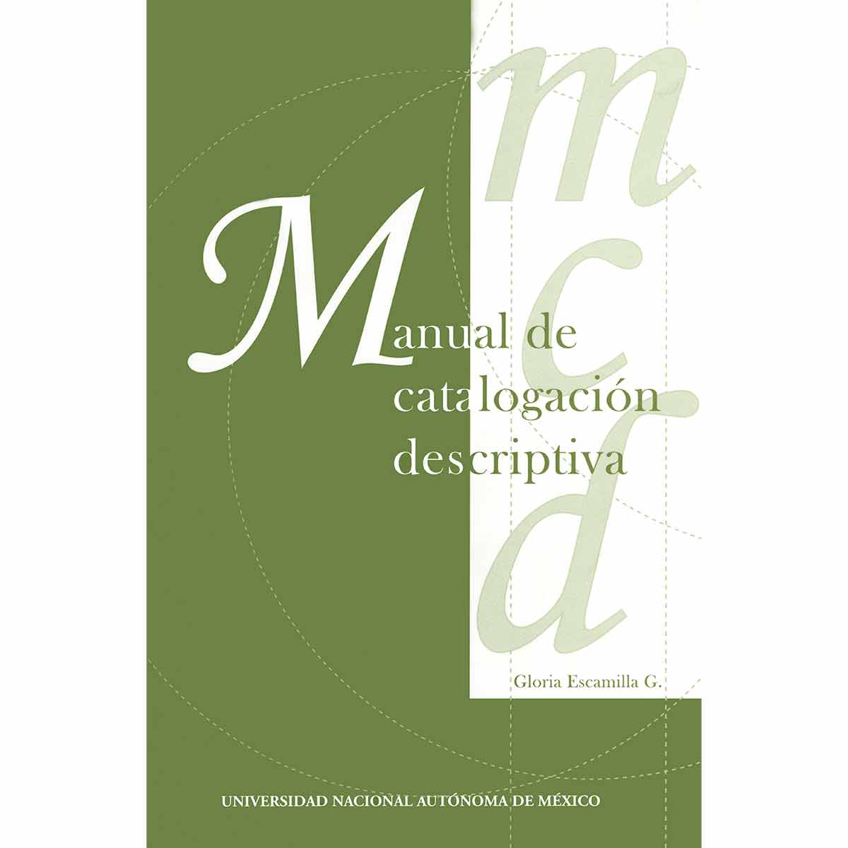 MANUAL DE CATALOGACIÓN DESCRIPTIVA