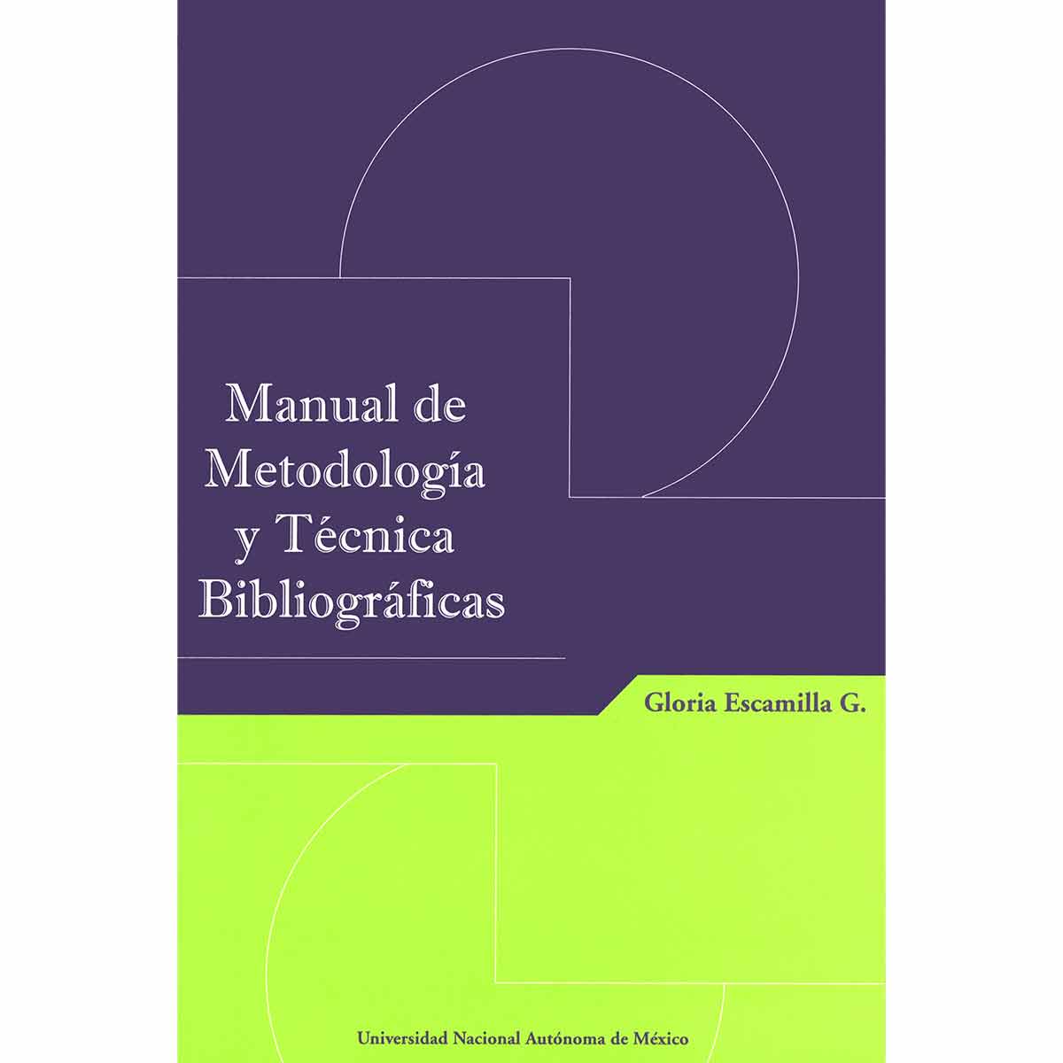MANUAL DE METODOLOGÍA Y TÉCNICA BIBLIOGRÁFICAS