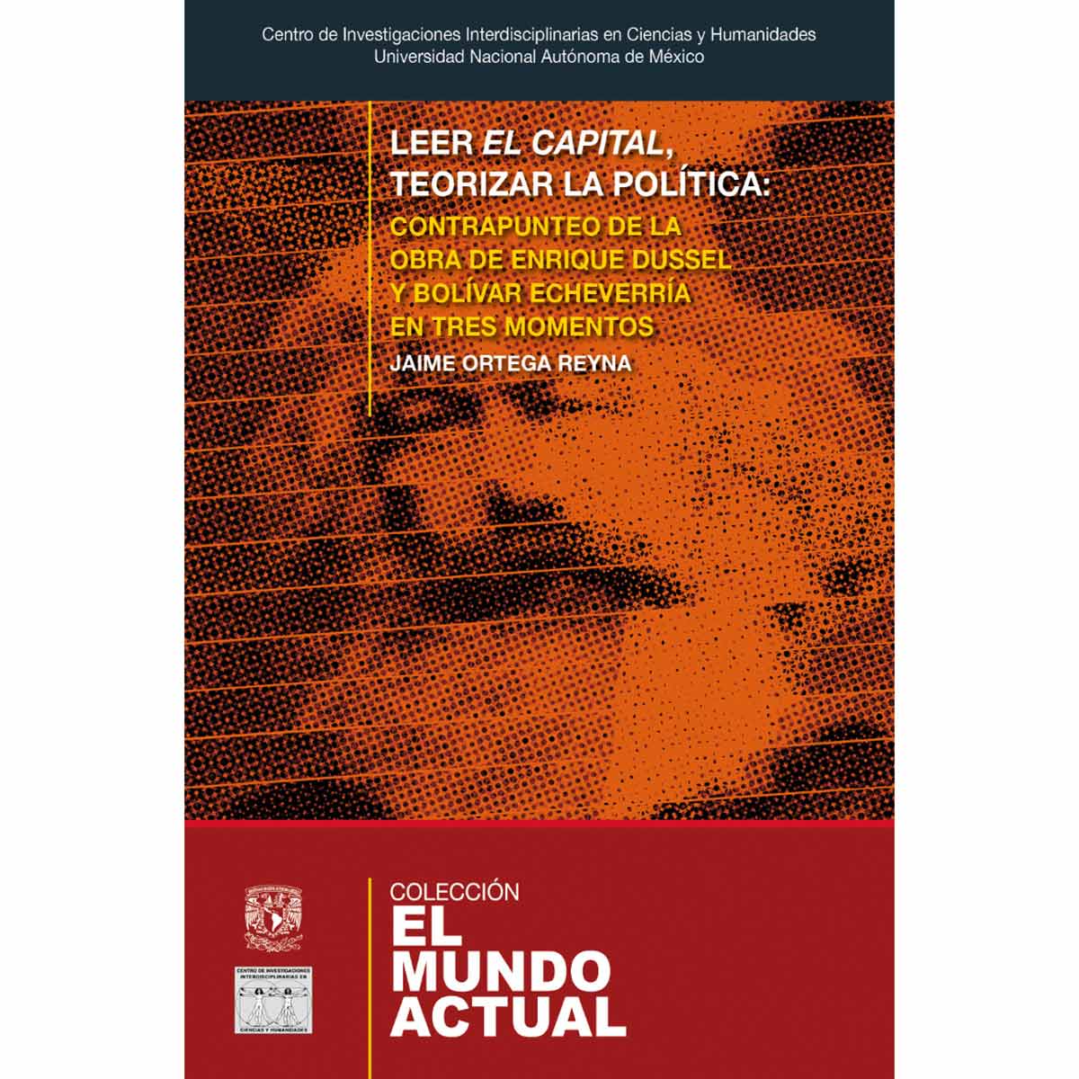 LEER EL CAPITAL, TEORIZAR LA POLÍTICA