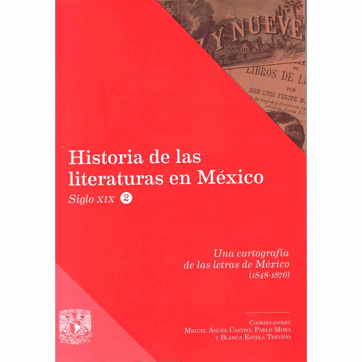 UNA CARTOGRAFÍA DE LAS LETRAS DE MÉXICO (1848-1876)