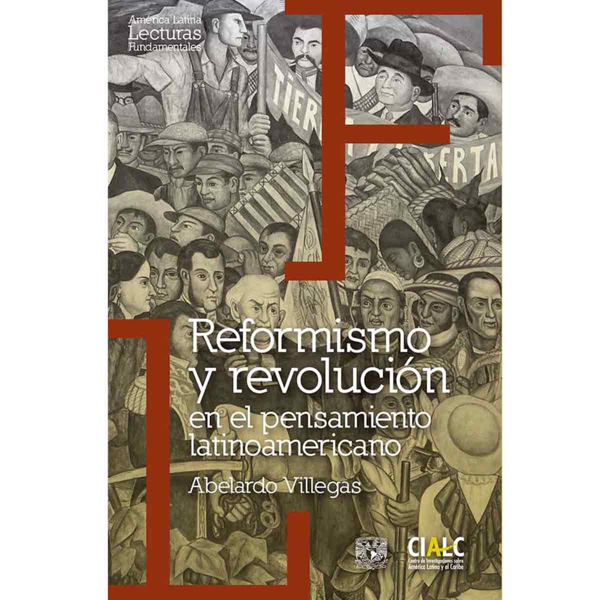 REFORMISMO Y REVOLUCIÓN EN EL PENSAMIENTO LATINOAMERICANO