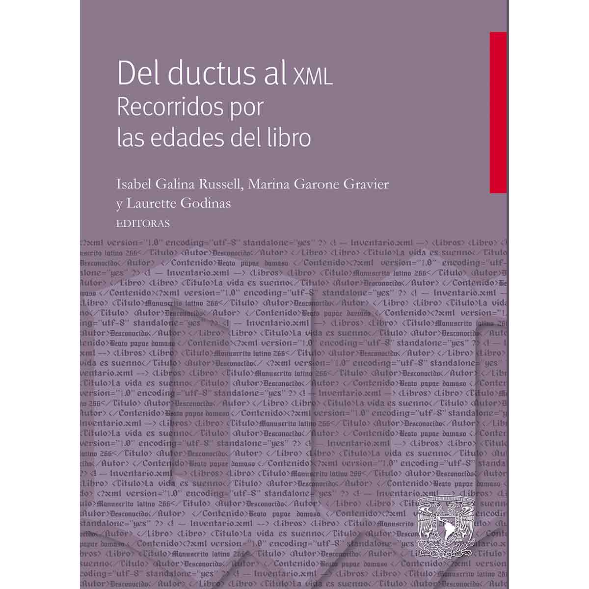 DEL DUCTUS AL XML. RECORRIDOS POR LAS EDADES DEL LIBRO