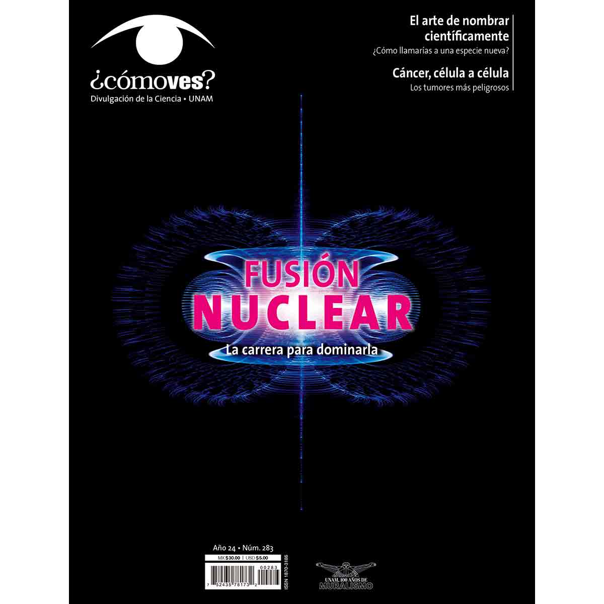 REVISTA ¿CÓMO VES? NÚMERO 283 FUSIÓN NUCLEAR, LA CARRERA PARA DOMINARLA.