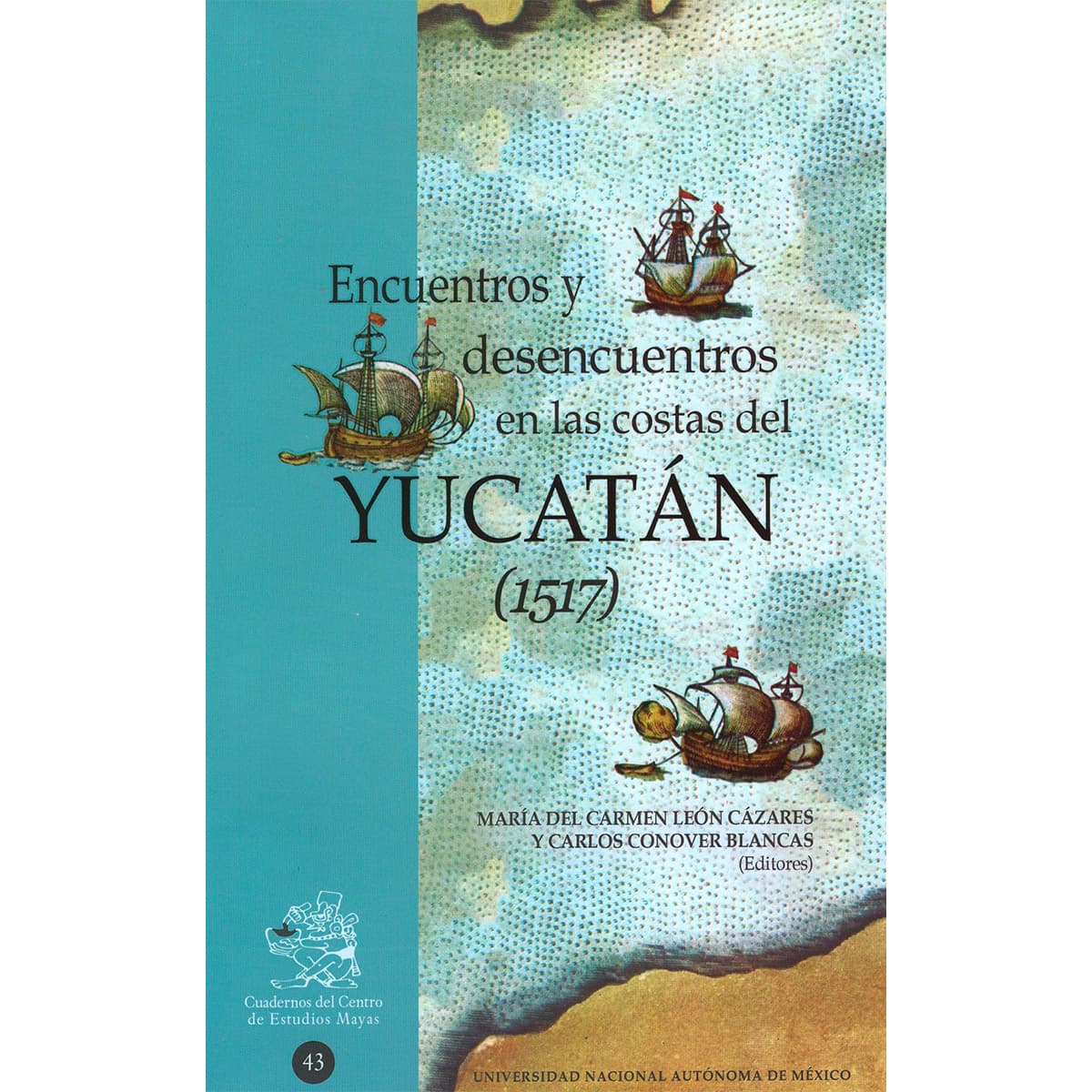 ENCUENTROS Y DESENCUENTROS EN LAS COSTAS DEL YUCATÁN (1517)