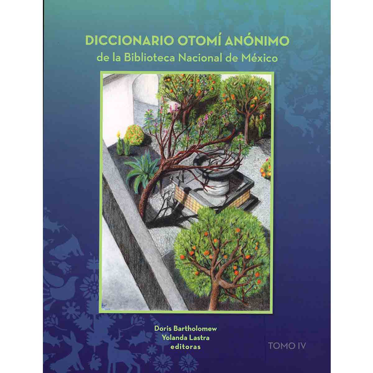 DICCIONARIO OTOMÍ ANÓNIMO DE LA BIBLIOTECA NACIONAL DE MÉXICO (4 TOMOS)