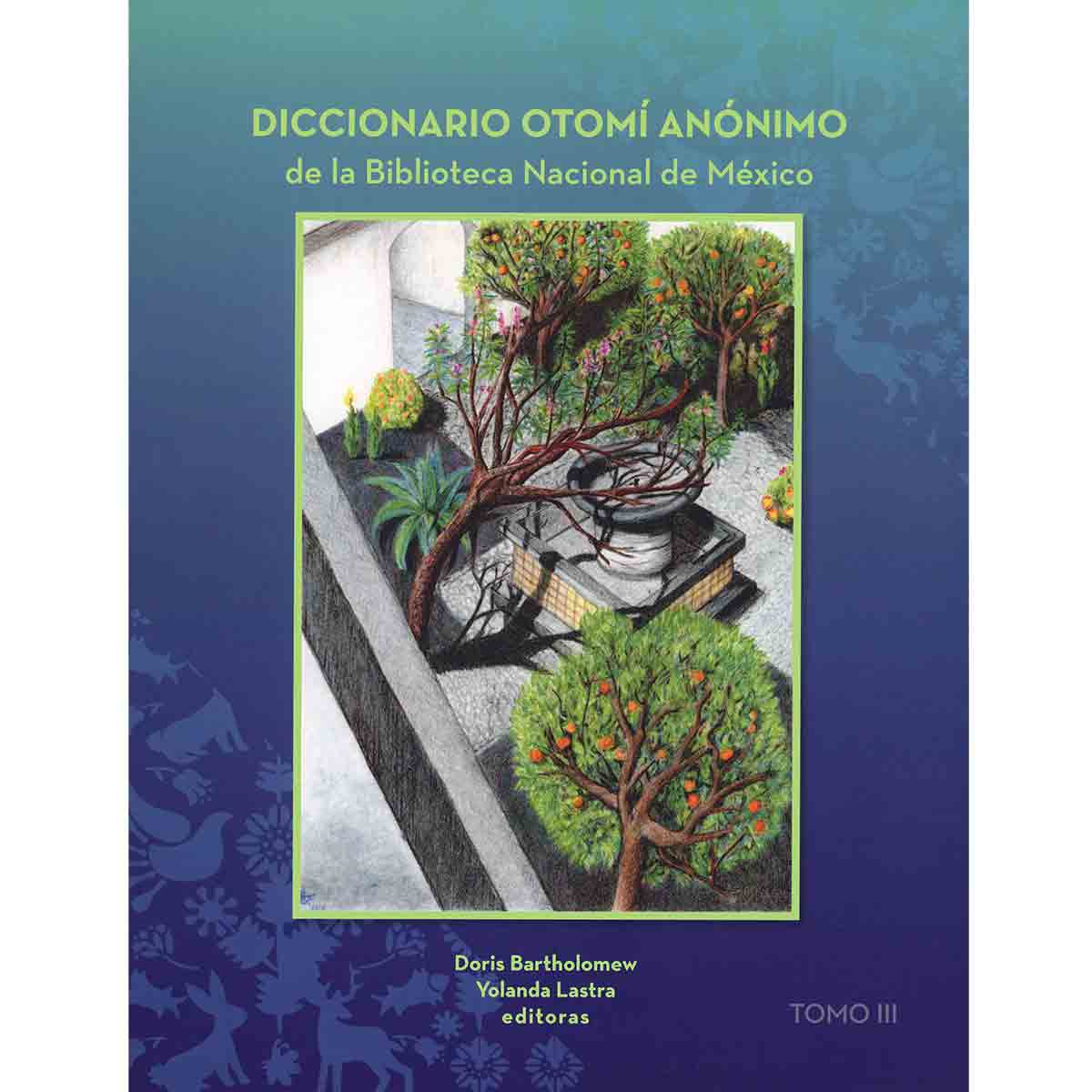 DICCIONARIO OTOMÍ ANÓNIMO DE LA BIBLIOTECA NACIONAL DE MÉXICO (4 TOMOS)