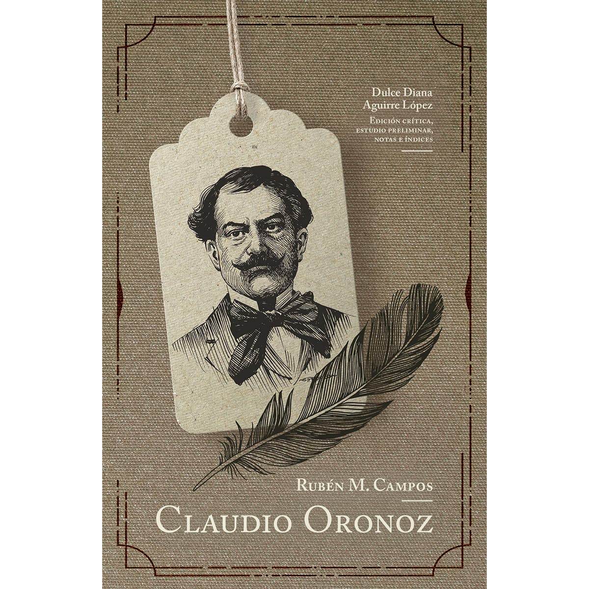 RUBÉN M. CAMPOS. CLAUDIO ORONOZ (1906) (RÚSTICA)