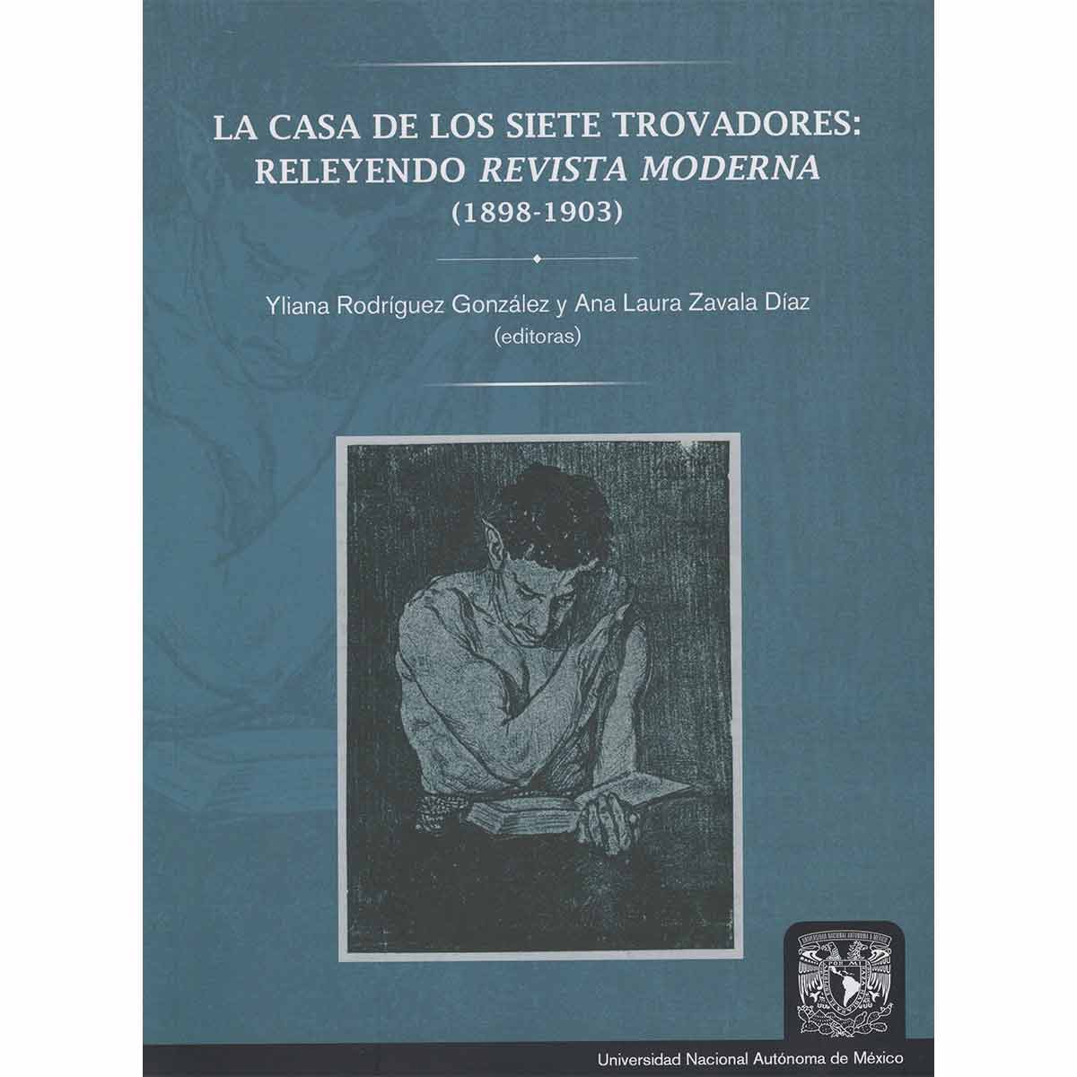 LA CASA DE LOS SIETE TROVADORES. RELEYENDO REVISTA MODERNA