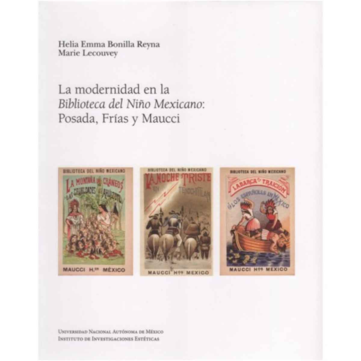 LA MODERNIDAD EN LA BIBLIOTECA DEL NIÑO MEXICANO: POSADAS, FRIAS Y MAUCCI