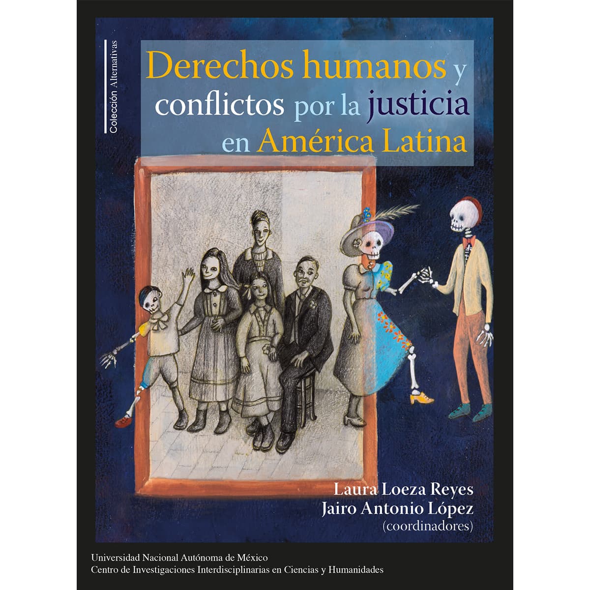 DERECHOS HUMANOS Y CONFLICTOS POR LA JUSTICIA EN AMÉRICA LATINA