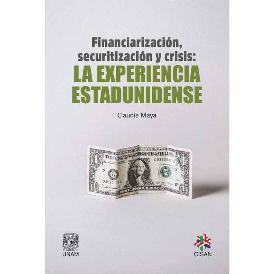 FINANCIARIZACIÓN, SECURITIZACIÓN Y CRISIS: LA EXPERIENCIA ESTADOUNIDENSE