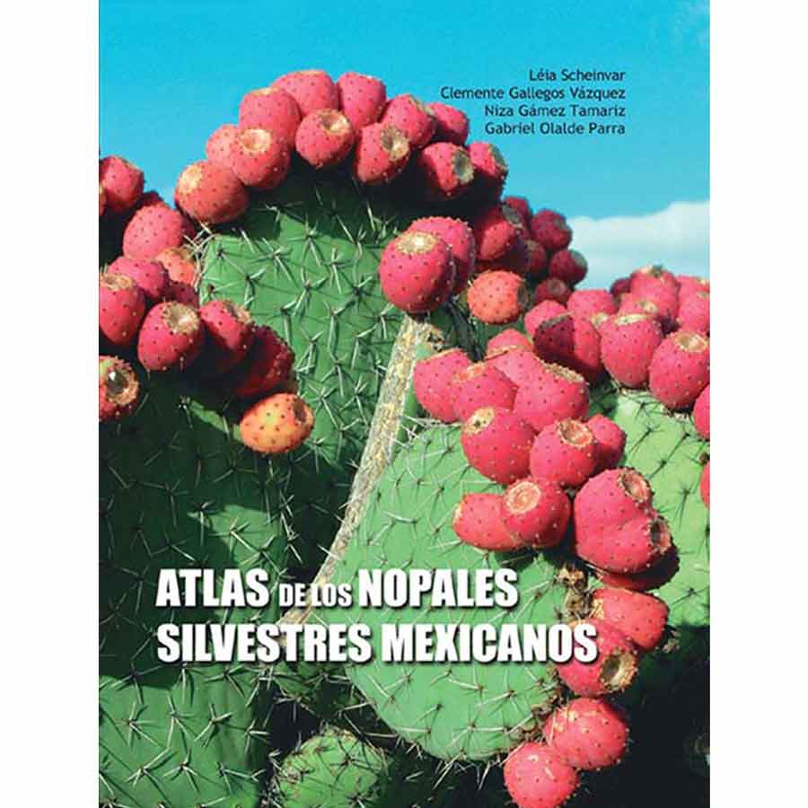 ATLAS DE LOS NOPALES SILVESTRES MEXICANOS