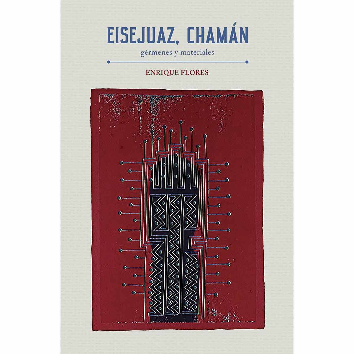 EISEJUAZ, CHAMÁN, GÉRMENES Y MATERIALES