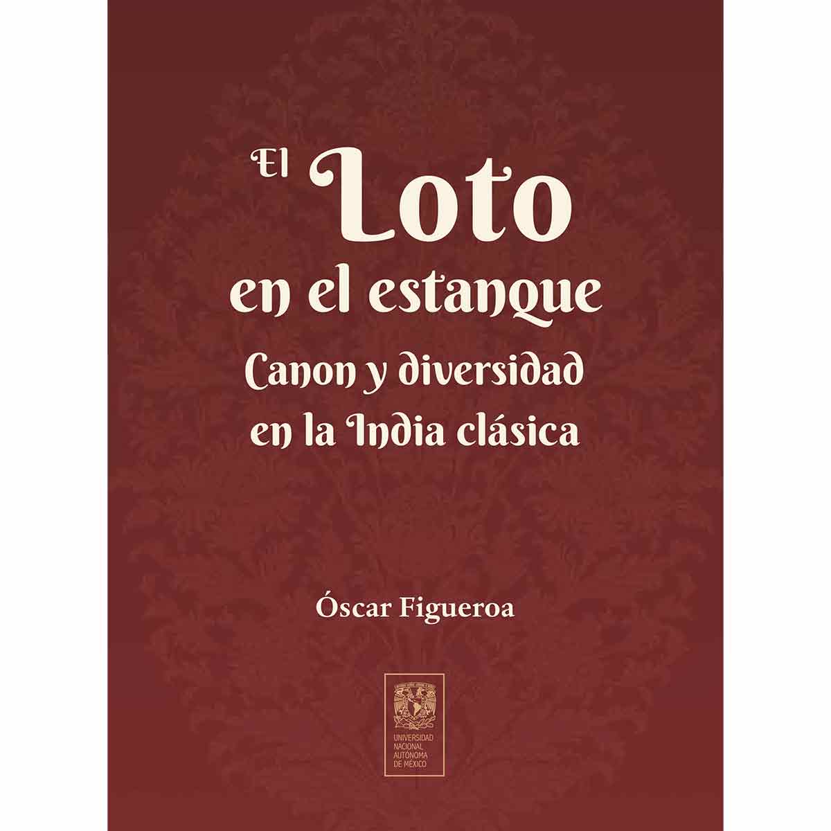 EL LOTO EN EL ESTANQUE. CANON Y DIVERSIDAD EN LA INDIA CLÁSICA