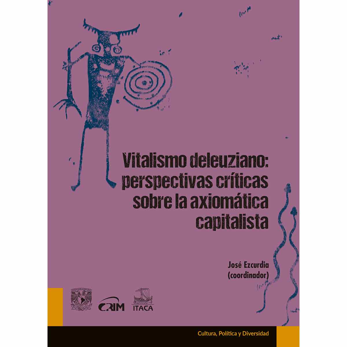 VITALISMO DELEUZIANO: PERSPECTIVAS CRÍTICAS SOBRE LA AXIOMÁTICA CAPITALISTA