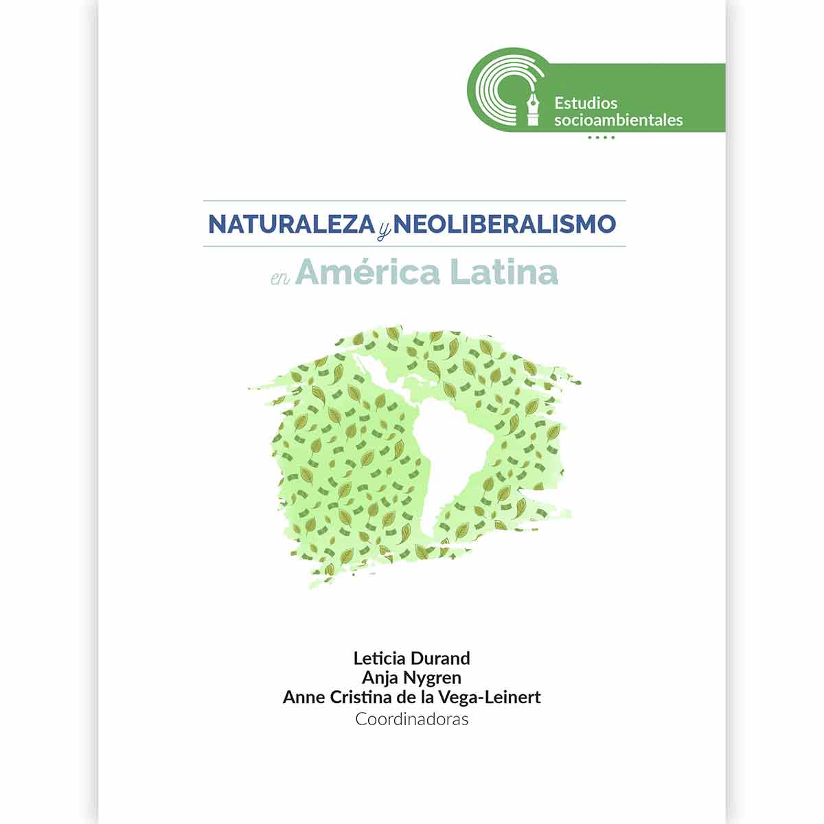 NATURALEZA Y NEOLIBERALISMO EN AMÉRICA LATINA