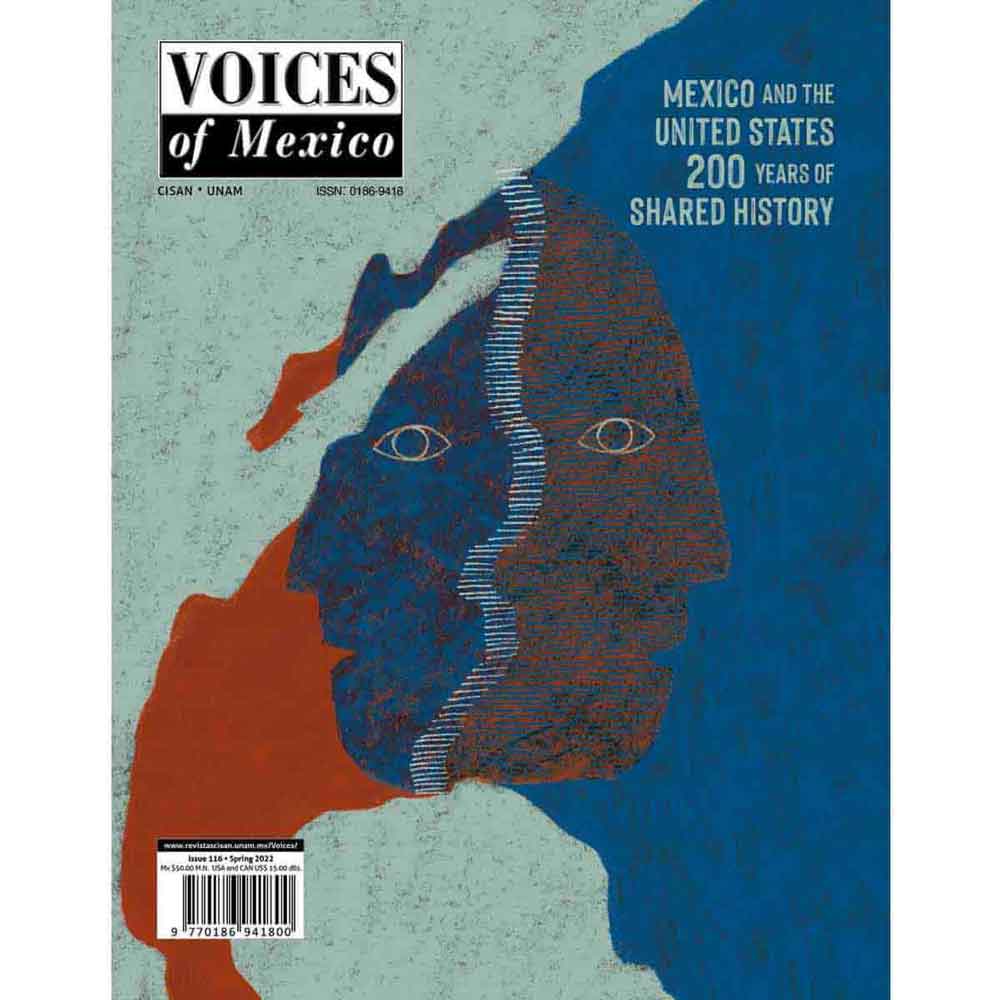 VOICES OF MEXICO NO. 116 MEXICO AND THE UNITED STATES 200 YEARS OF SHARED HISTORY