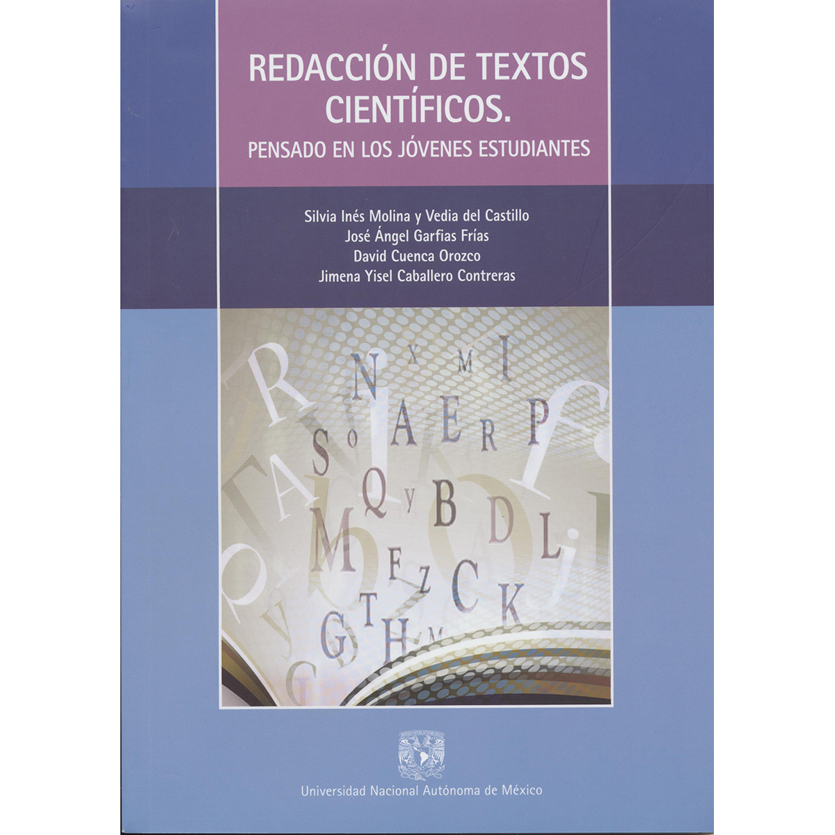 REDACCIÓN DE TEXTOS CIENTÍFICOS. PENSADO EN LOS JÓVENES ESTUDIANTES