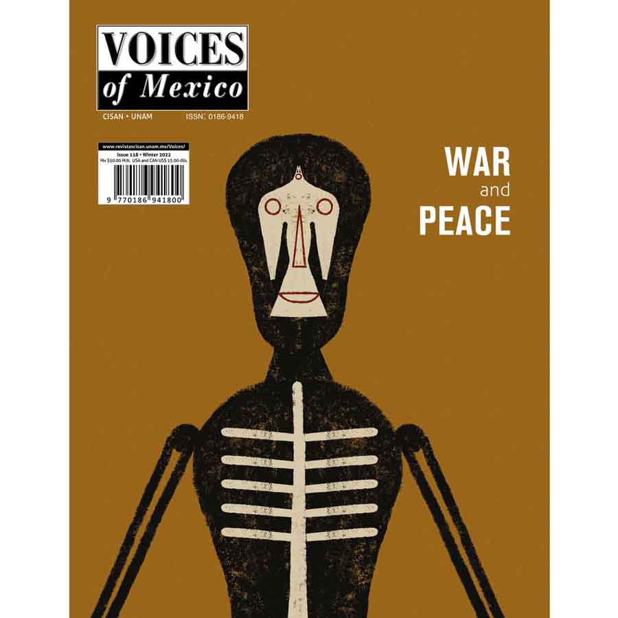 VOICES OF MEXICO NO. 118 WAR AND PEACE