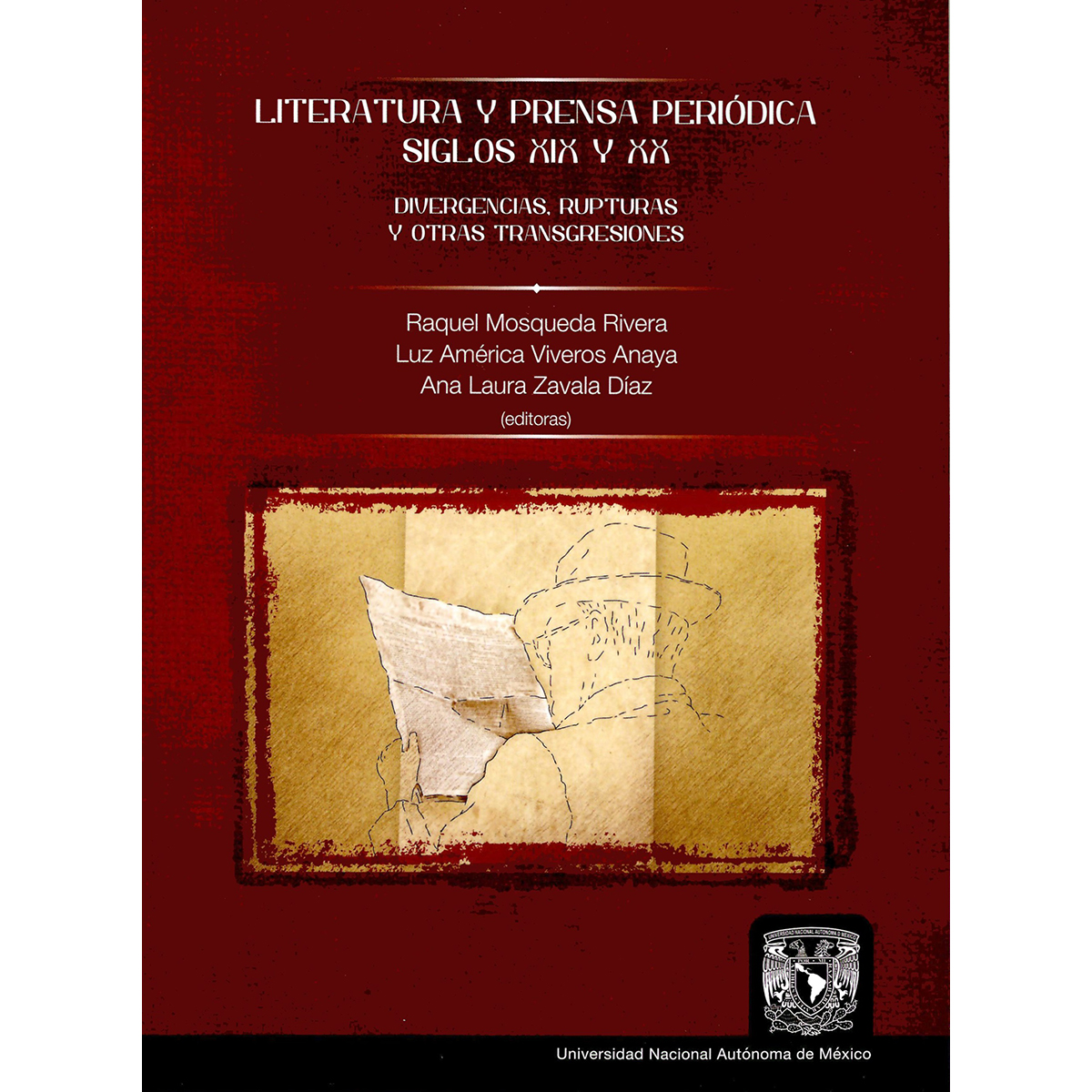 LITERATURA Y PRENSA PERIÓDICA. SIGLO XIX Y XX. DIVERGENCIAS, RUPTURAS Y OTRAS TRANSGRESIONES