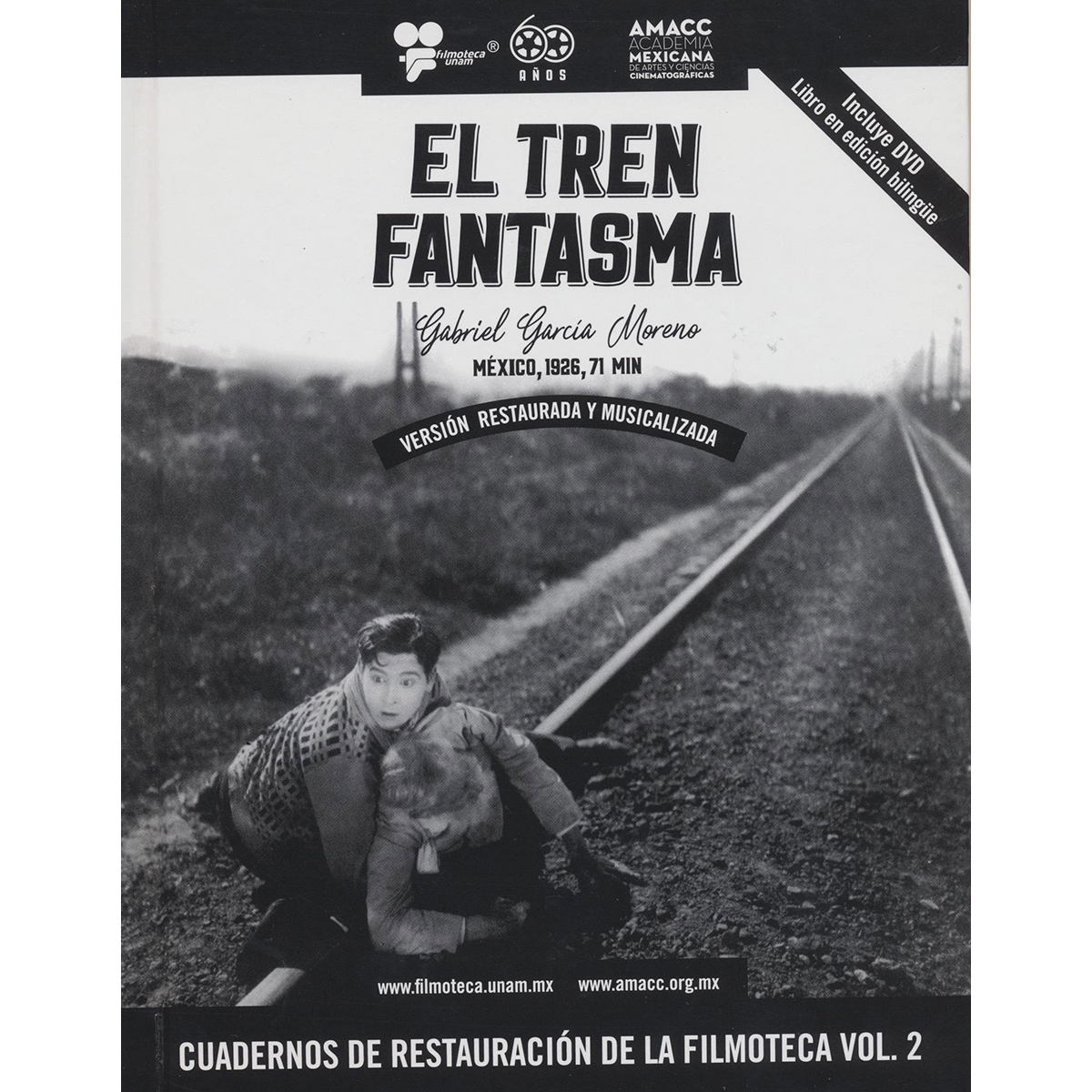 EL TREN FANTASMA CUADERNOS DE RESTAURACIÓN DE LA FILMOTECA VOL. 2