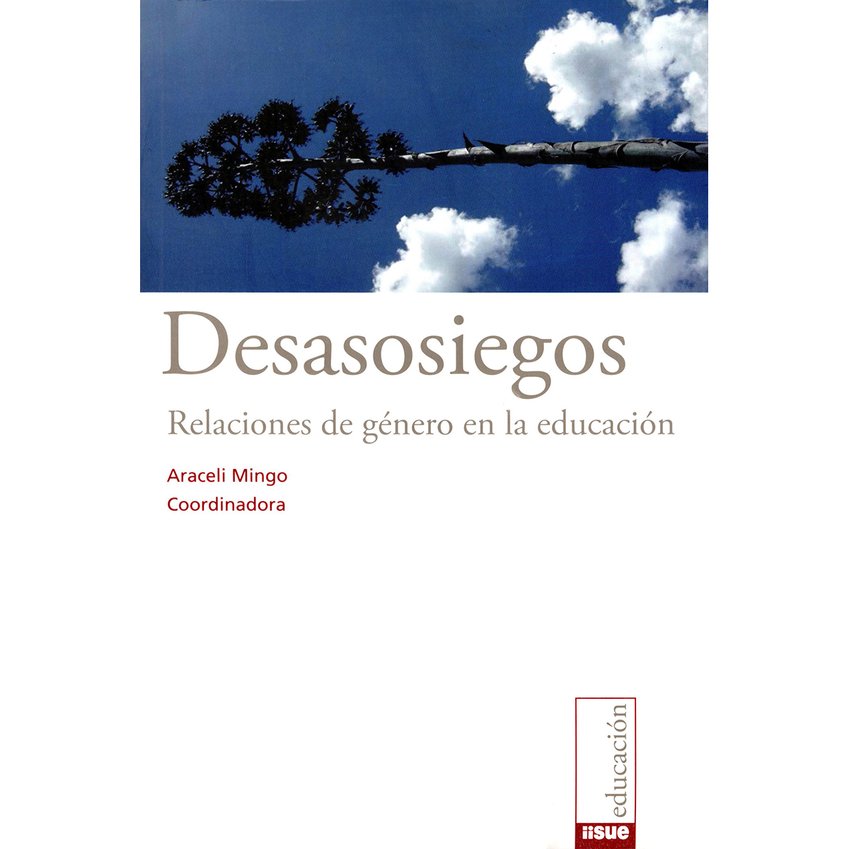 DESASOSIEGOS. RELACIONES DE GÉNERO EN LA EDUCACIÓN