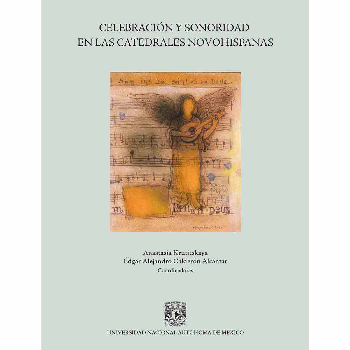 CELEBRACIÓN Y SONORIDAD EN LAS CATEDRALES NOVOHISPANAS