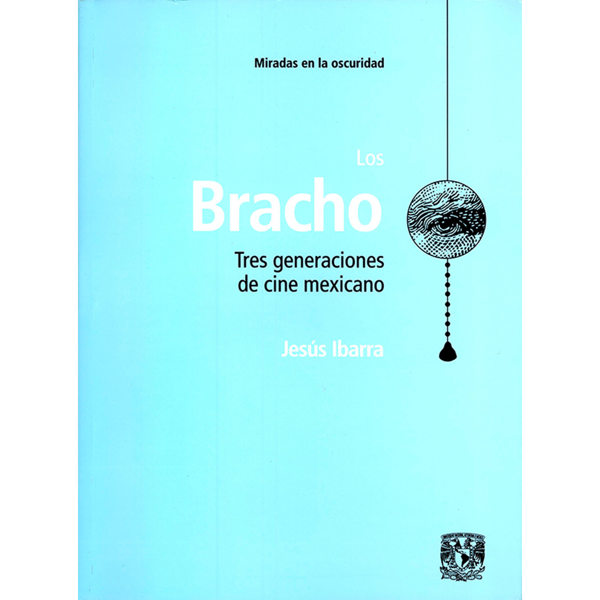 LOS BRACHO TRES GENERACIONES DE CINE MEXICANO