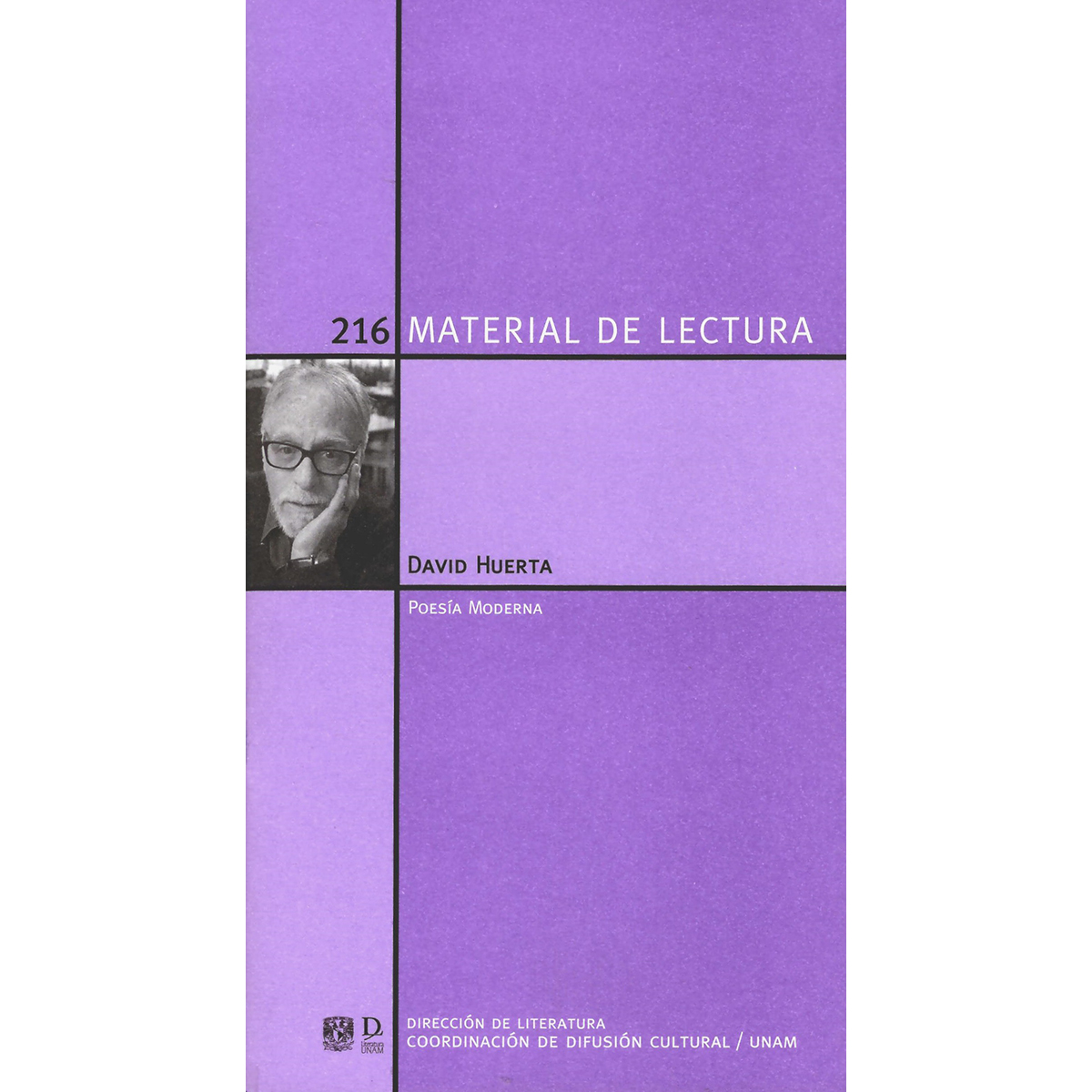 DAVID HUERTA. MATERIAL DE LECTURA NÚM. 216. POESÍA MODERNA