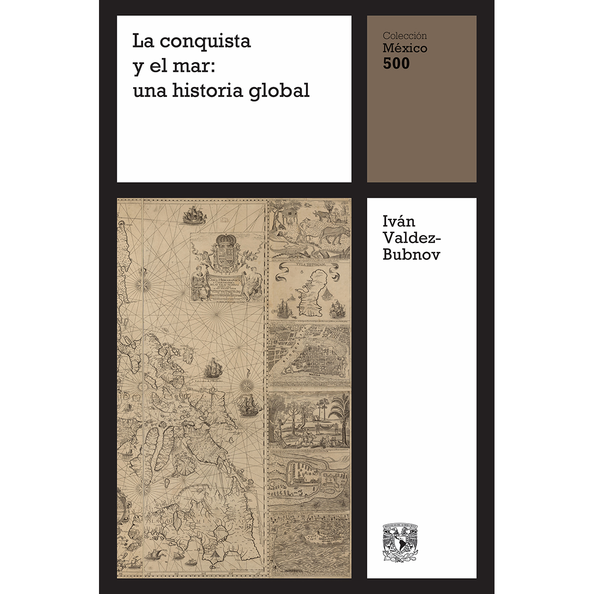 LA CONQUISTA Y EL MAR: UNA HISTORIA GLOBAL, VOL. 5