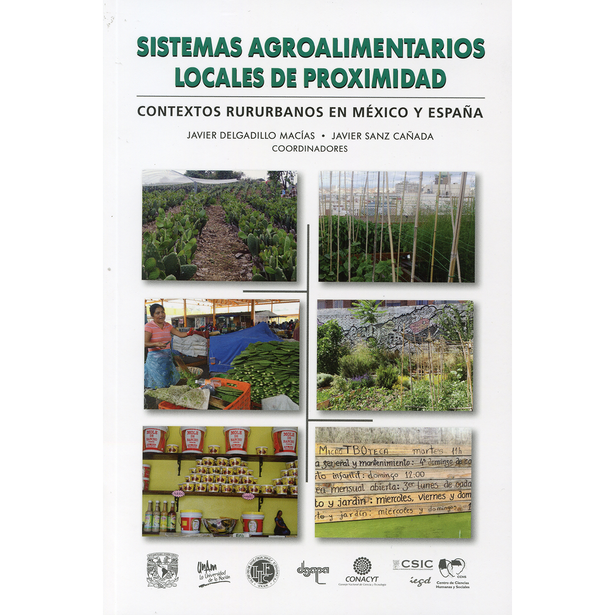 SISTEMAS AGROALIMENTARIOS LOCALES DE PROXIMIDAD: CONTEXTOS RURURBANOS EN MÉXICO Y ESPAÑA