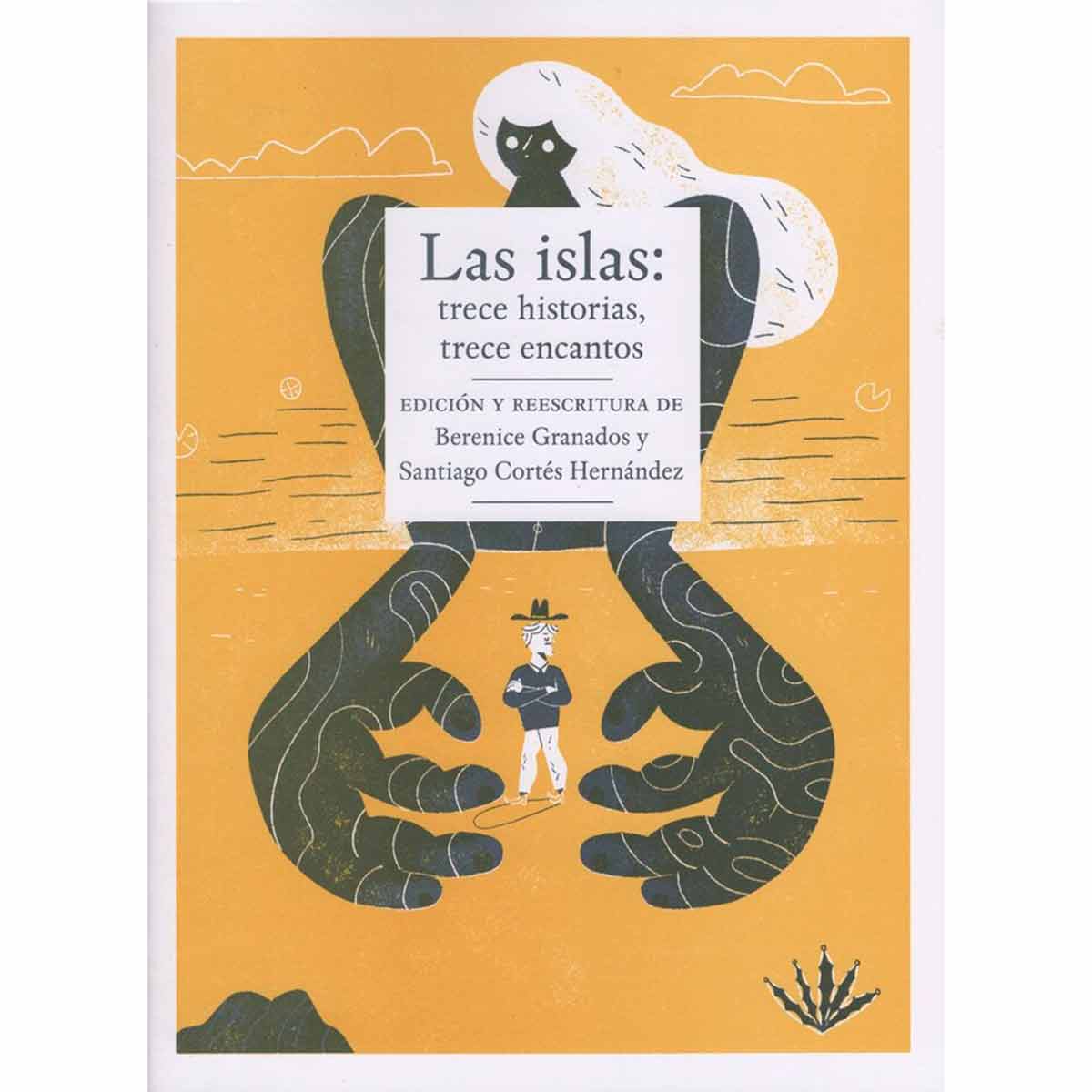 LAS ISLAS: TRECE HISTORIAS, TRECE ENCANTOS