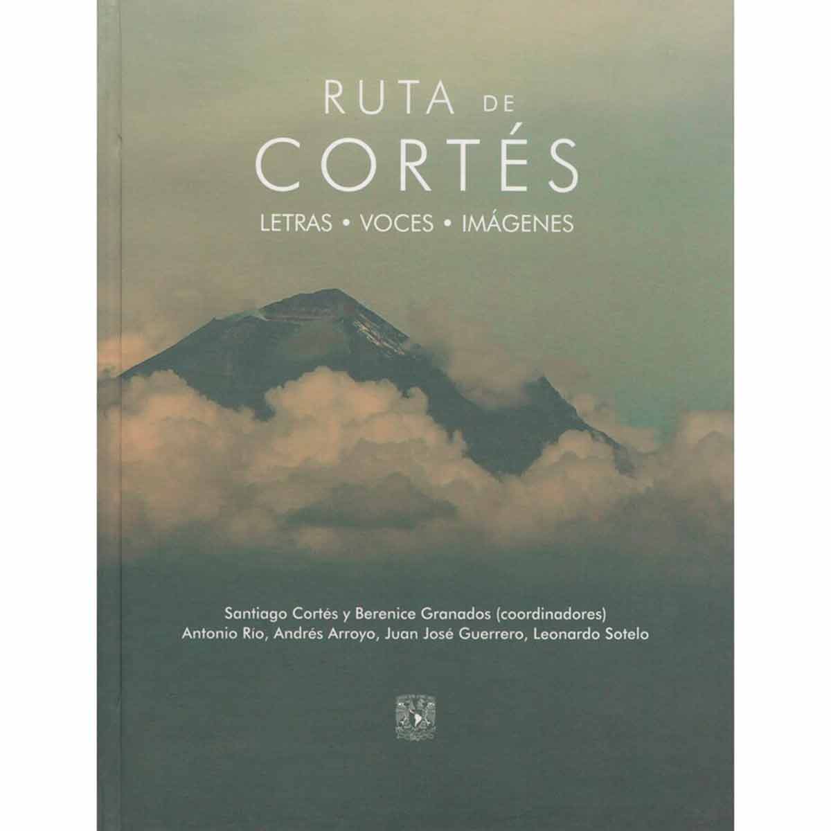 RUTA DE CORTÉS. LETRAS, VOCES, IMÁGENES