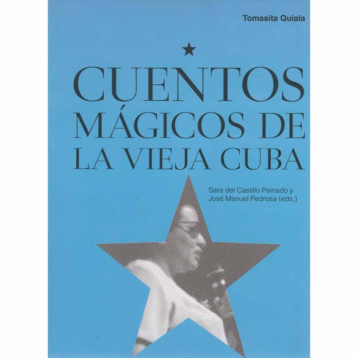CUENTOS MÁGICOS DE LA VIEJA CUBA