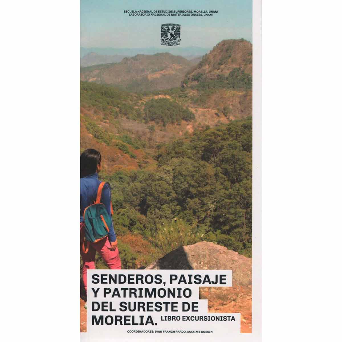 SENDEROS, PAISAJES Y PATRIMONIO DEL SURESTE DE MORELIA