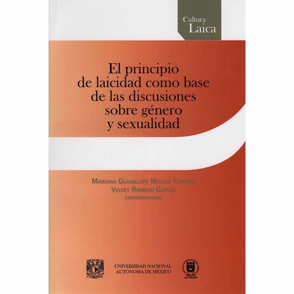 EL PRINCIPIO DE LAICIDAD COMO BASE DE LAS DISCUSIONES SOBRE GÉNERO Y SEXUALIDAD