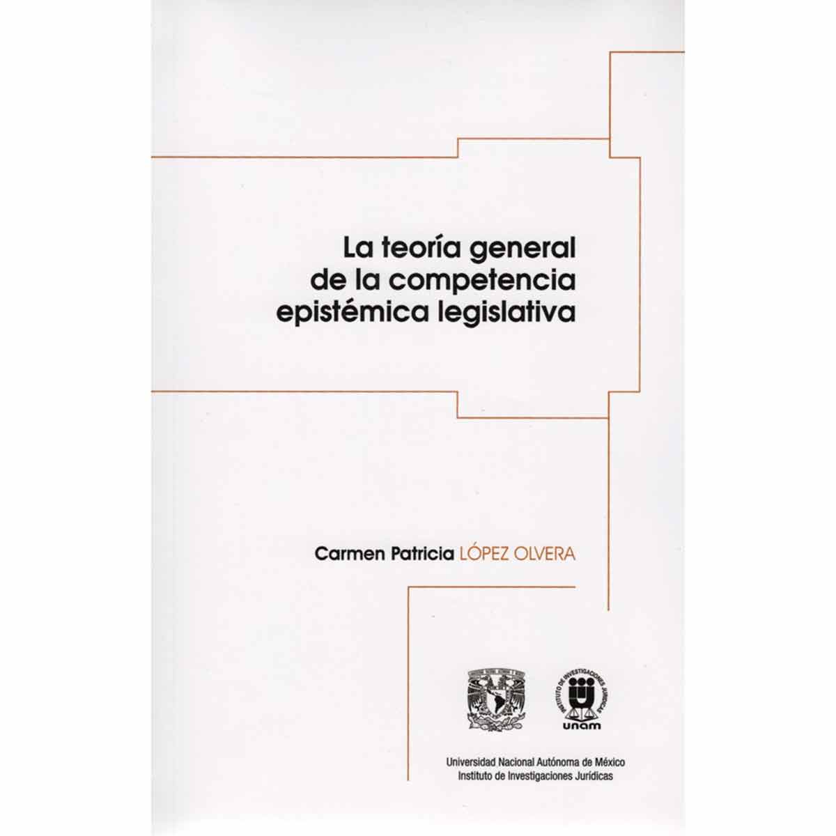 LA TEORÍA GENERAL DE LA COMPETENCIA EPISTÉMICA LEGISLATIVA