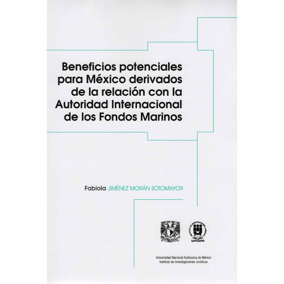 BENEFICIOS POTENCIALES PARA MÉXICO DERIVADOS DE LA RELACIÓN CON LA AUTORIDAD INTERNACIONAL DE LOS FONDOS MARINOS