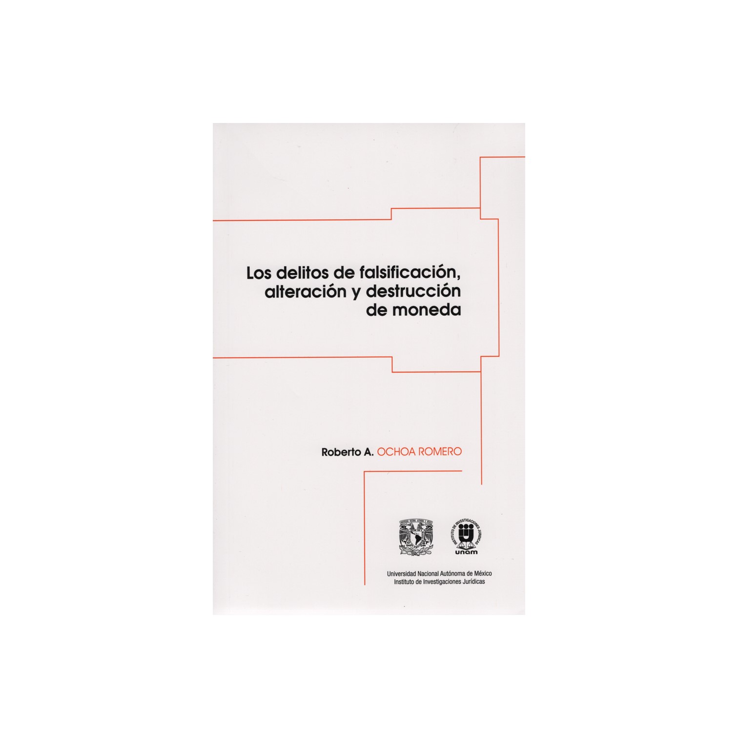 LOS DELITOS DE FALSIFICACIÓN, ALTERACIÓN Y DESTRUCCIÓN DE MONEDA