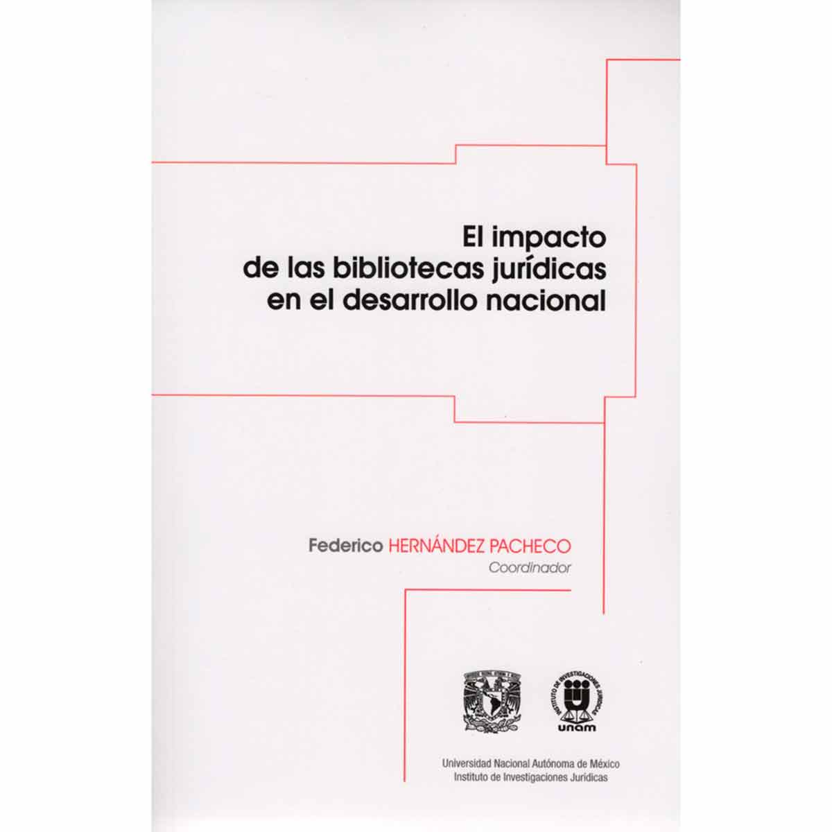 EL IMPACTO DE LAS BIBLIOTECAS JURÍDICAS EN EL DESARROLLO NACIONAL