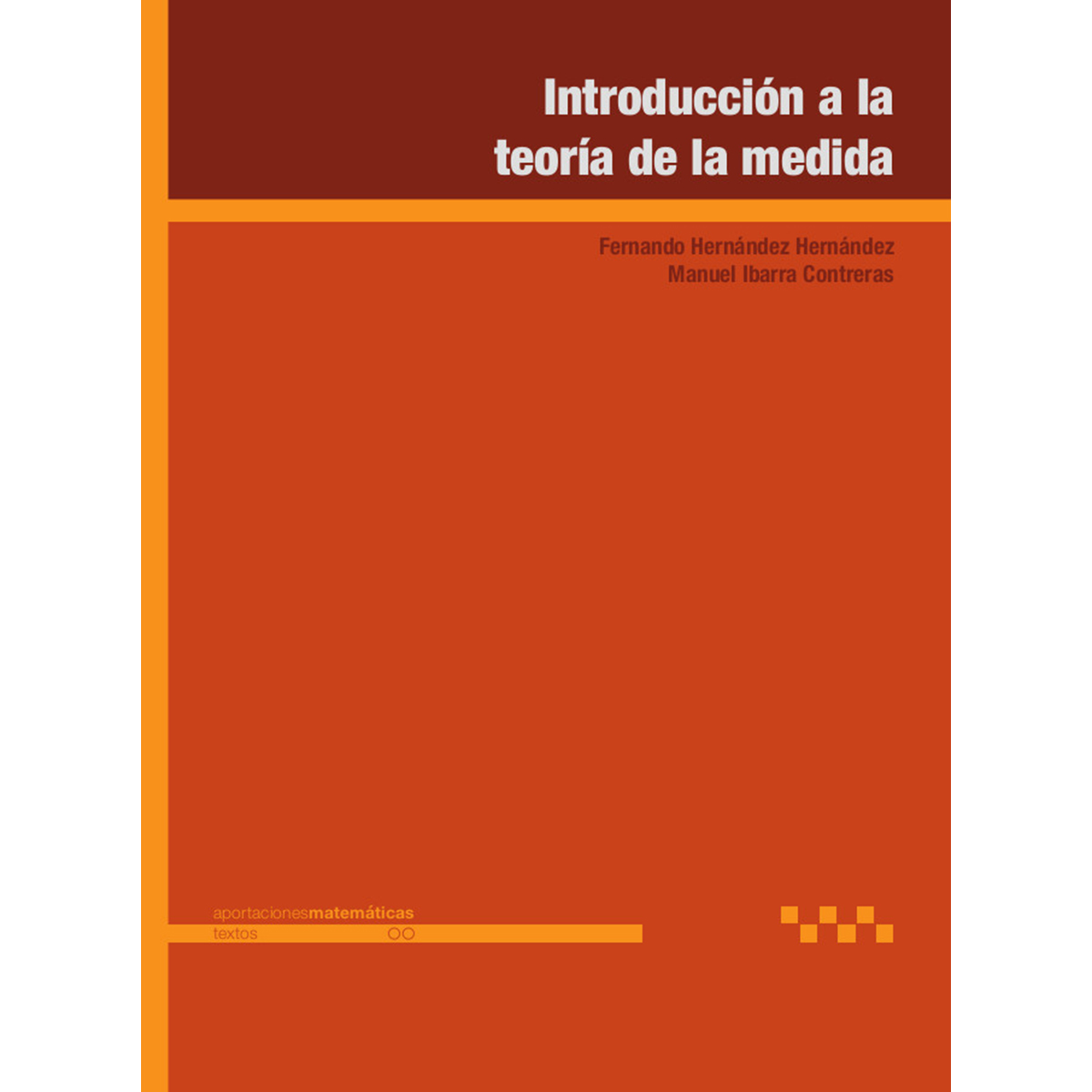 INTRODUCCIÓN A LA TEORÍA DE LA MEDIDA