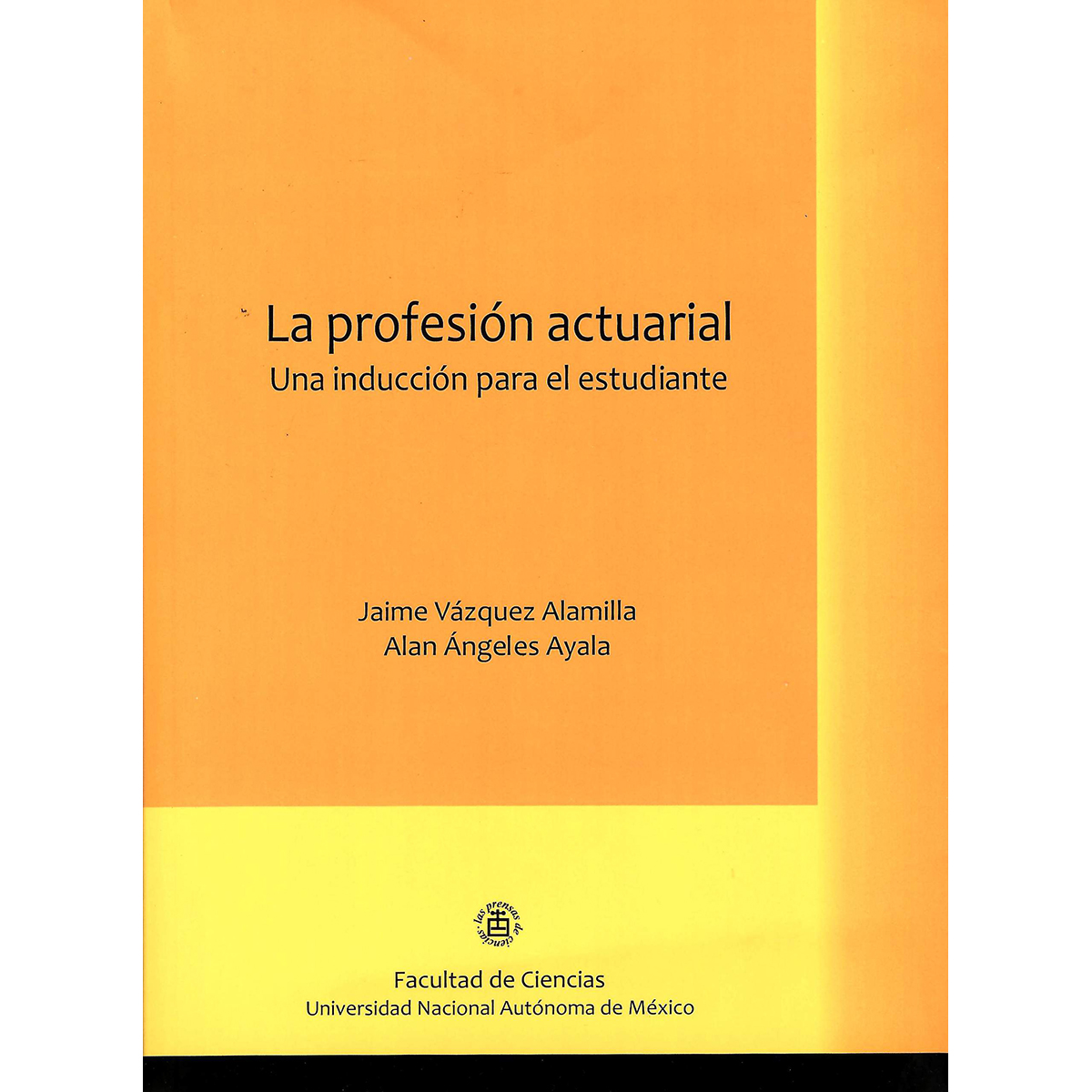 LA PROFESIÓN ACTUARIAL: UNA INTRODUCCIÓN PARA EL ESTUDIANTE