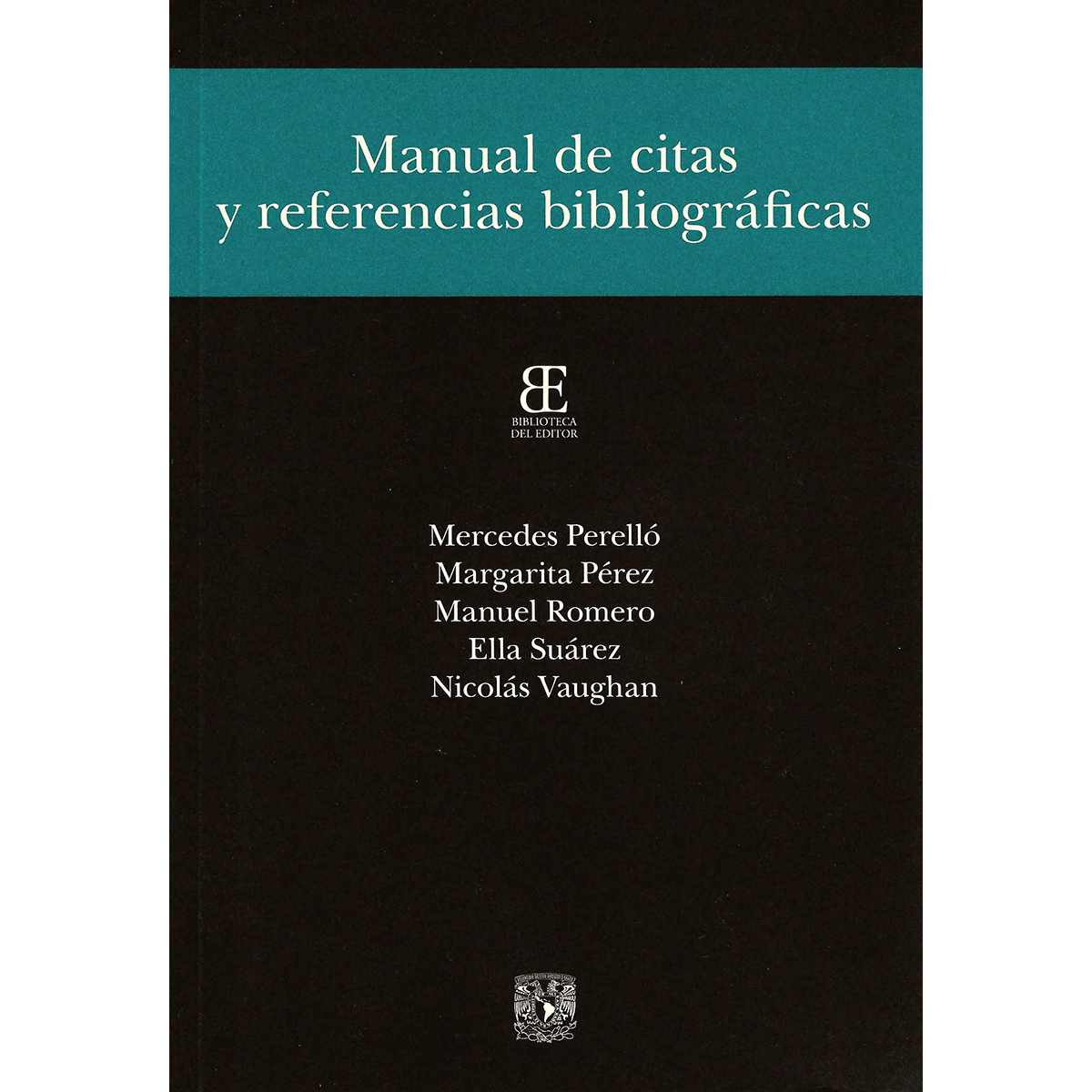 MANUAL DE CITAS Y REFERENCIAS BIBLIOGRÁFICAS