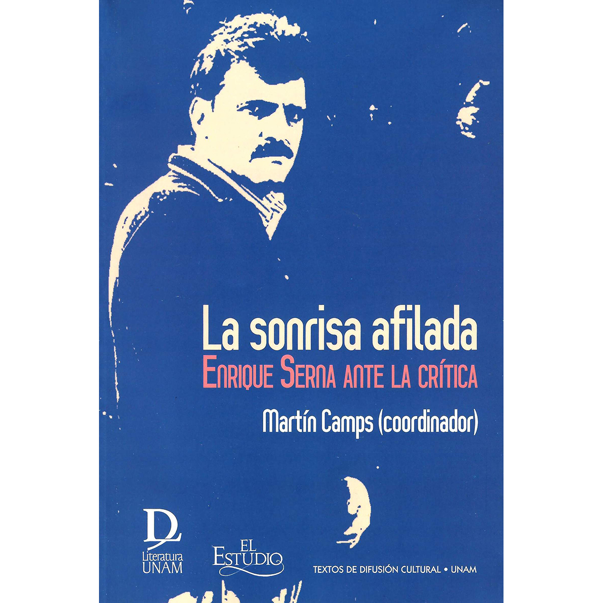LA SONRISA AFILADA. ENRIQUE SERNA ANTE LA CRÍTICA