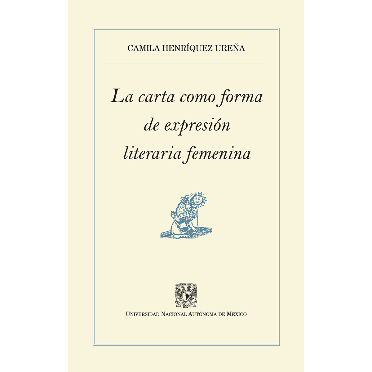 LA CARTA COMO FORMA DE EXPRESIÓN LITERARIA FEMENINA