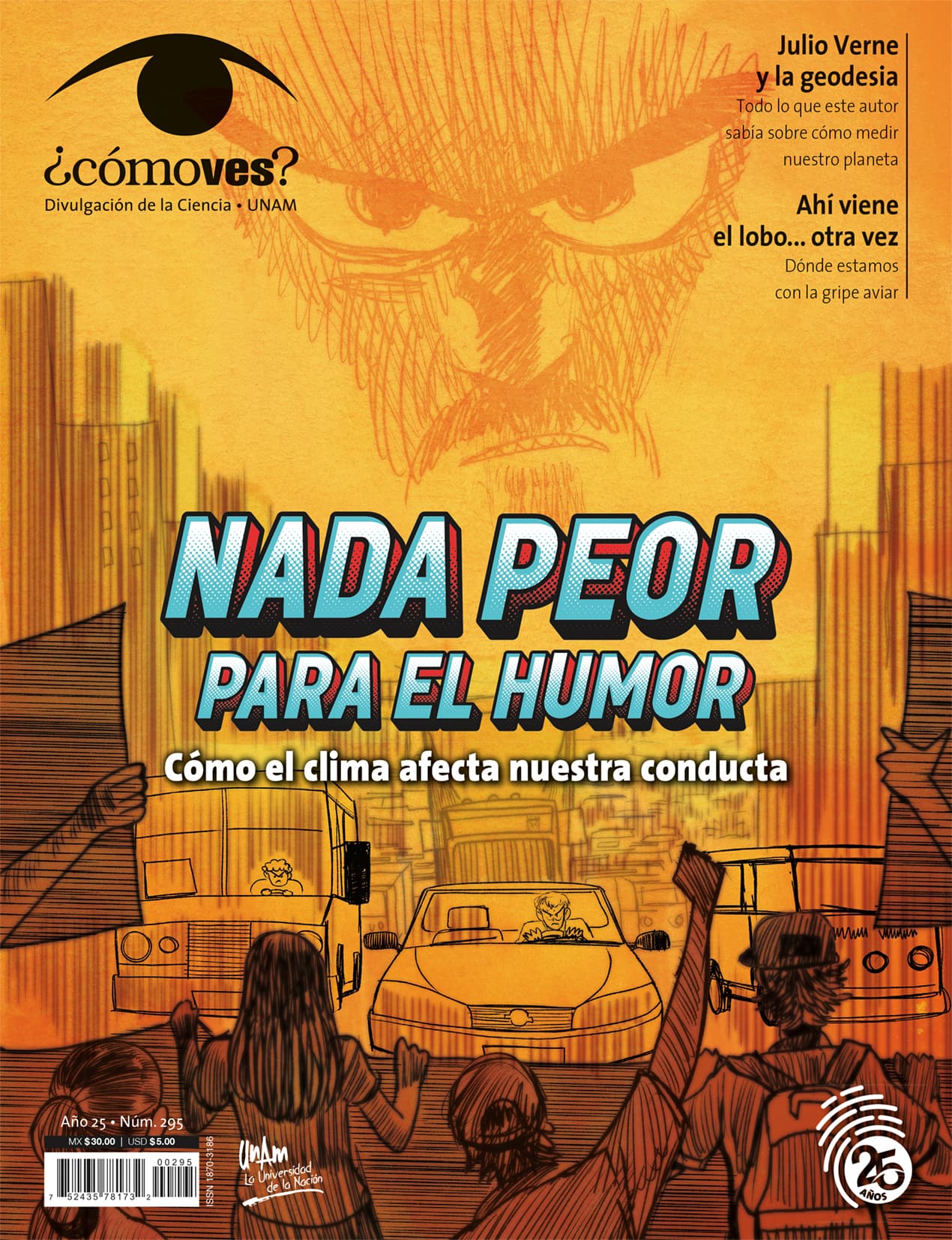 REVISTA ¿CÓMO VES? NÚMERO 295. NADA PEOR PARA EL MAL HUMOR. CÓMO EL CLIMA AFECTA NUESTRA CONDUCTA