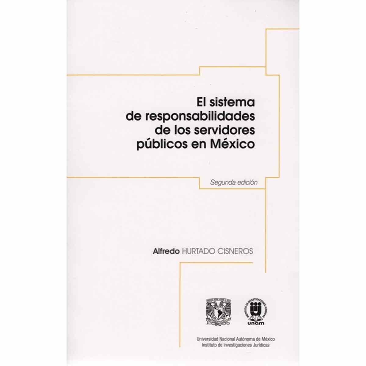 EL SISTEMA DE RESPONSABILIDADES DE LOS SERVIDORES PÚBLICOS EN MÉXICO