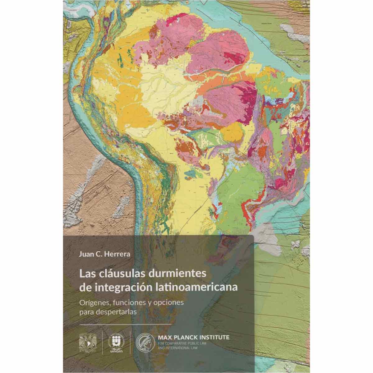 LAS CLÁUSULAS DURMIENTES DE INTEGRACIÓN LATINOAMERICANA. ORÍGENES, FUNCIONES Y OPCIONES PARA DESPERTARLAS