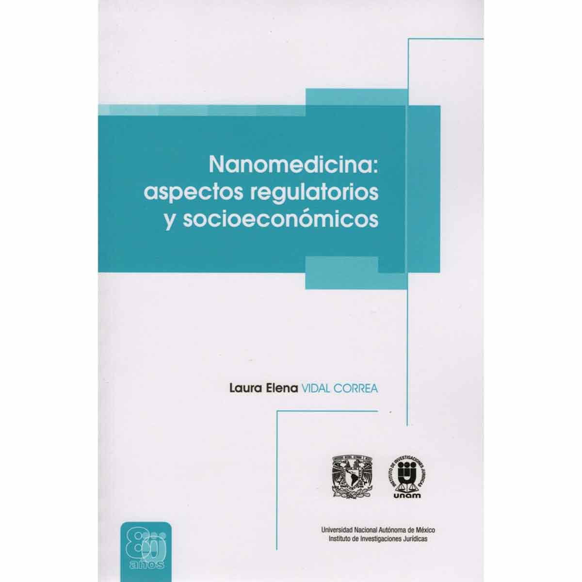 NANOMEDICINA: ASPECTOS REGULATORIOS Y SOCIOECONÓMICOS